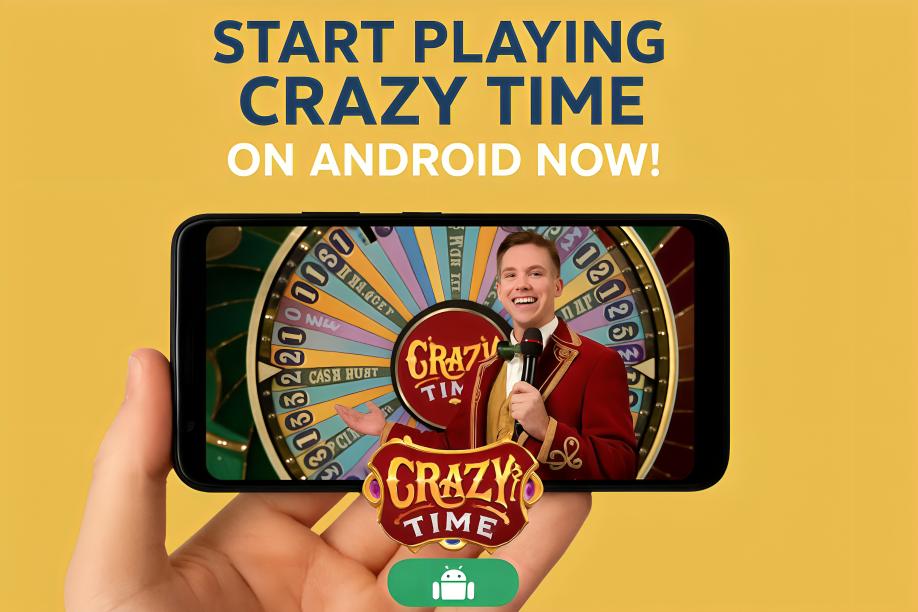 Start Playing Crazy Time on Android Now!