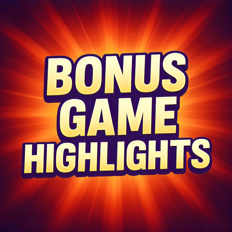  Bonus Game Highlights